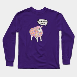 You Ewe You Long Sleeve T-Shirt